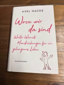 Wozu wir da sind- Axel Hacke Rezi auf dunkelrot.de