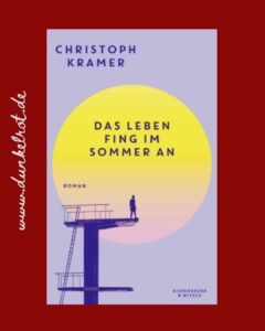 Dunkelrot Rezi Das Leben fing im Sommer an. Das Cover zeigt einen Springturm mit einem Menschen an.