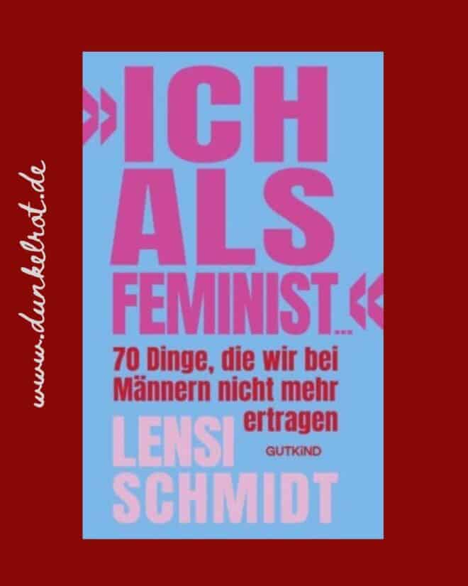 Ich als Feminist von Lensi Schmidt. Das Cover zeigt den Titel in Form einer Message.