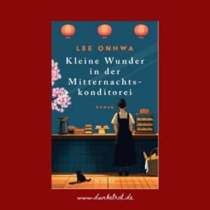 Buch „Kleine Wunder in der Mitternachtskonditorei“