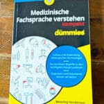 Medizinische Fachsprache verstehen kompakt für Dummies von Beverly Henderson und Jennifer L. Dorsey Rezi auf dunkelrot.de