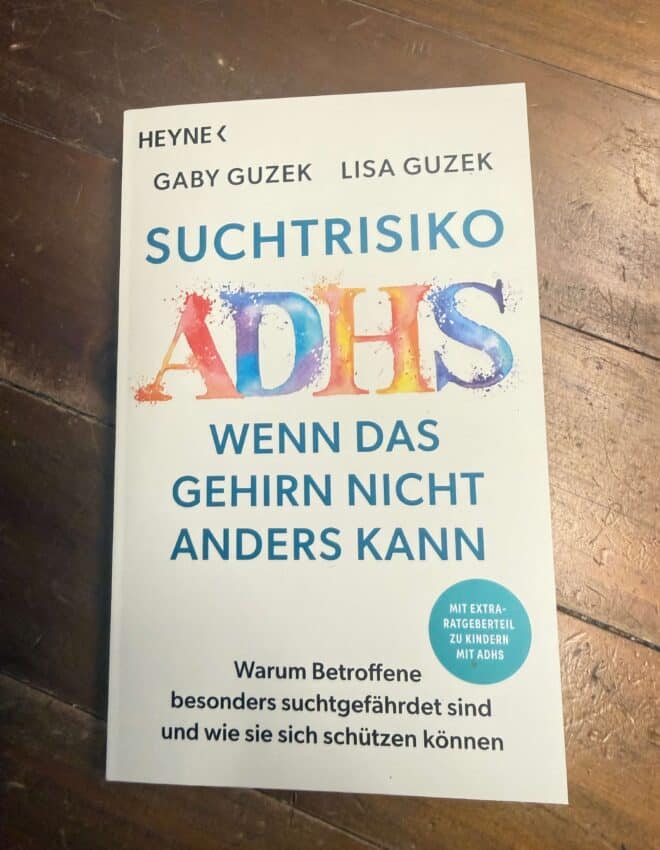 Suchtrisiko ADHS – Wenn das Gehirn nicht anders kann von Gaby Guzek und Lisa Guzek Rezi auf dunkelrot.de
