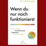 Wenn du nur noch funktionierst von Dr. Judith Joseph Rezi auf dunkelrot.de