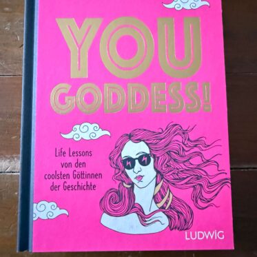 You Goddess von Elizabeth Foley und Beth Coates Rezi auf dunkelrot.de