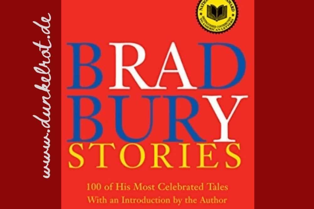Bradbury Stories Rezension: Cover des Erzählbands von Ray Bradbury