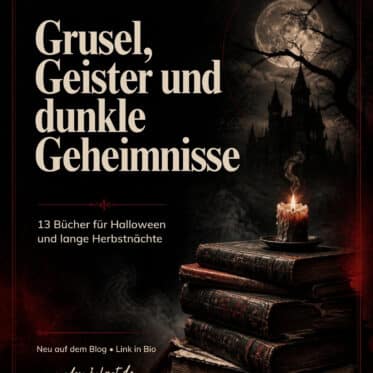 Düstere Grafik mit dem Titel „Grusel, Geister und dunkle Geheimnisse“ – Bücher für Halloween und lange Herbstnächte, www.dunkelrot.de