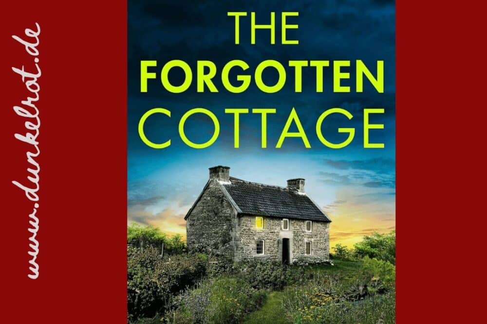 The Forgotten Cottage Rezension: Cover des Romans von Helen Phifer