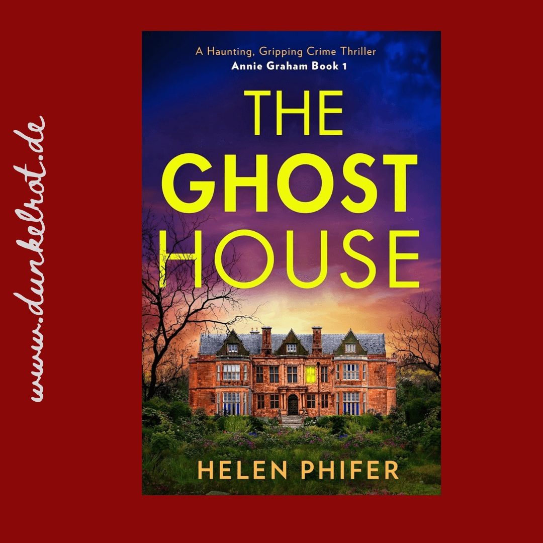 The Ghost House Rezension: Cover des Romans von Helen Phifer
