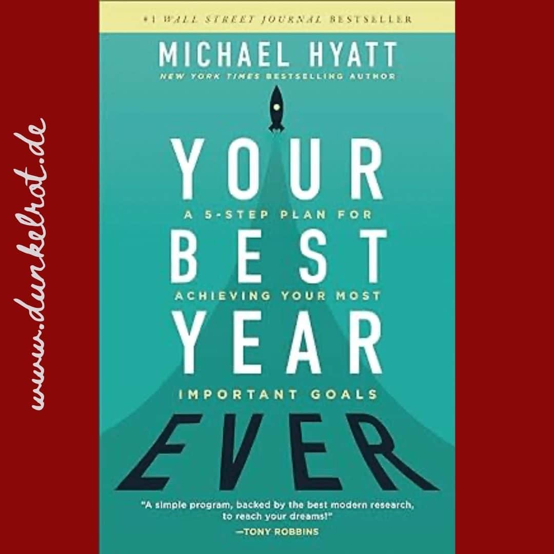 Your Best Year Ever Rezension: Cover des Buchs von Michael Hyatt