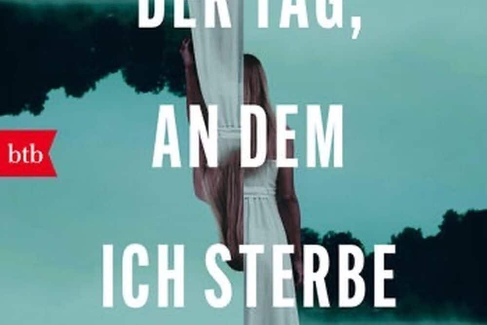 Der Tag, an dem ich sterbe von Federico Axat: Buchcover