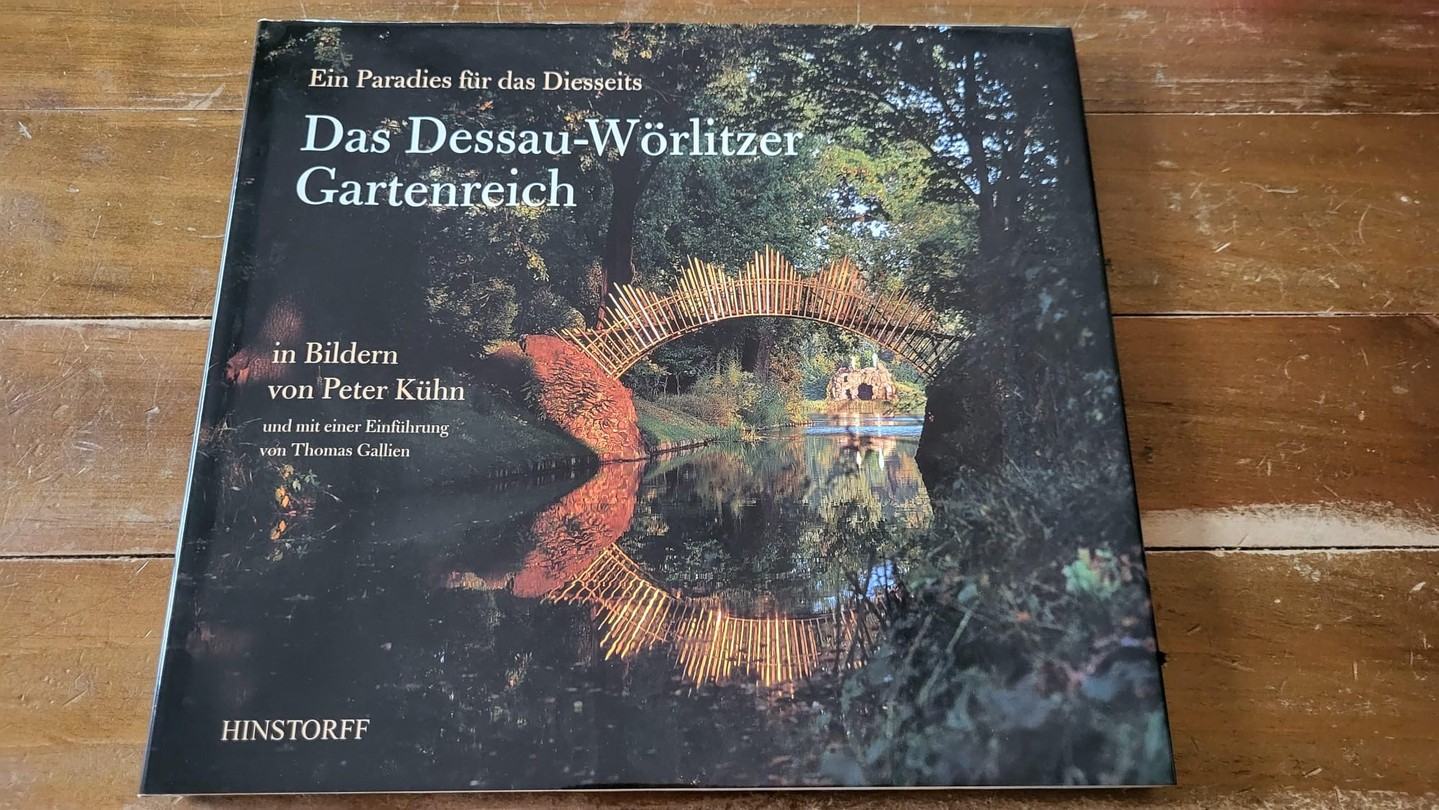 Das Dessau-Wörlitzer Gartenreich von Peter Kühn: Bildband aus dem Hinstorff Verlag